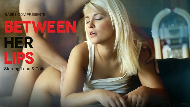 [Babes.com] - Gonzo Style with Totti and Lana - Totti - Lana