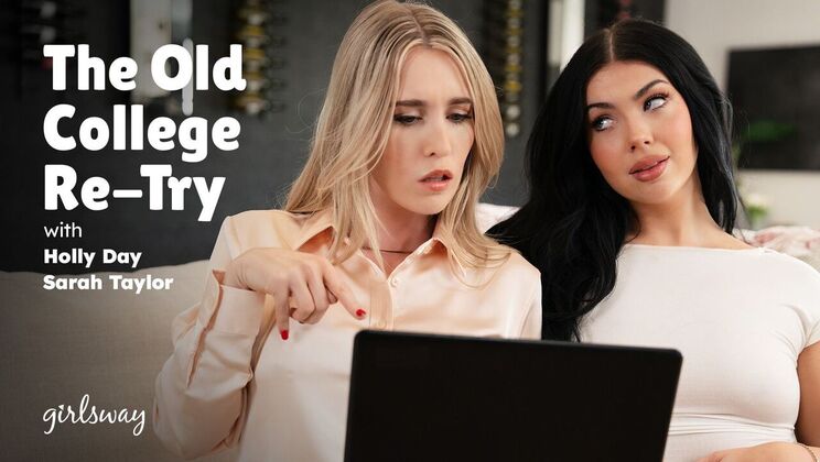 [Girlsway] - Old College Try Leads to Lesbian Sex - Sarah Taylor - Holly Day