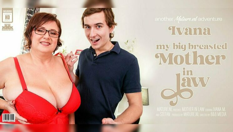 [Mature.nl] - Hardcore Sex with Big Titted Ivana M. and Toy Boy - Stefan - Ivana M.