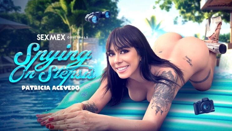[SEXMEX] - Patricia Acevedo's Steamy Spy Session Turns into Hardcore - Patricia Acevedo