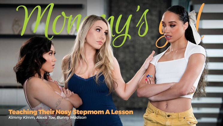 [Girlsway] - Stepping Past Stepmom’s Rules - Alexis Tae - Kimmy Kimm - Bunny Madison