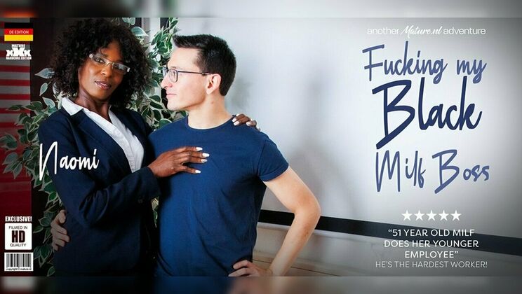 [Mature.nl] - Black MILF Naomi gets hardcore office sex with her young worker - Naomi - Max