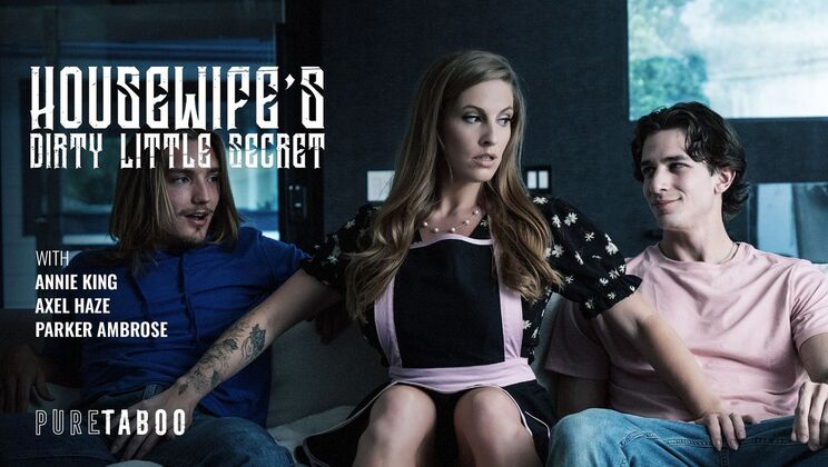[PureTaboo] - Secret Fingering Makes Housewife Cum Before Doggystyle - Parker Ambrose - Annie King - Axel Haze